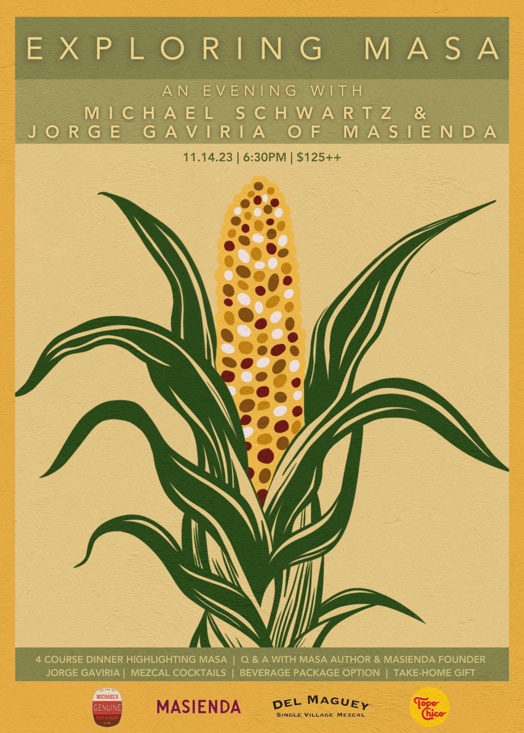Exploring Masa – A special dinner hosted by Chef Michael Schwartz & Jorge Gaviria of Masienda